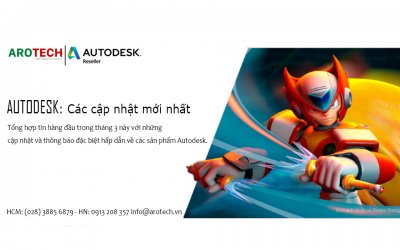 [AutoDesk] Tổng hợp các cập nhật mới nhất của AutoDesk trong tháng 3