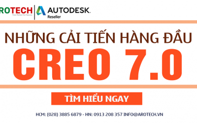 Cùng Creo 7.0 đột phá giới hạn sáng tạo với những cải tiến hàng đầu