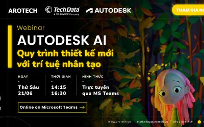 [Đăng ký tham dự] Webinar: Autodesk AI – Quy trình thiết kế mới với trí tuệ nhân tạo