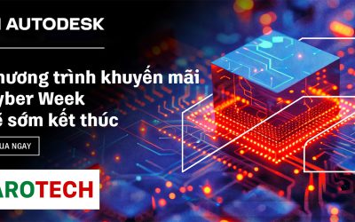 Khuyến mãi Cyberweek – Autodesk giảm giá tới 25% từ ngày 2 đến ngày 6 tháng 12 năm 2024